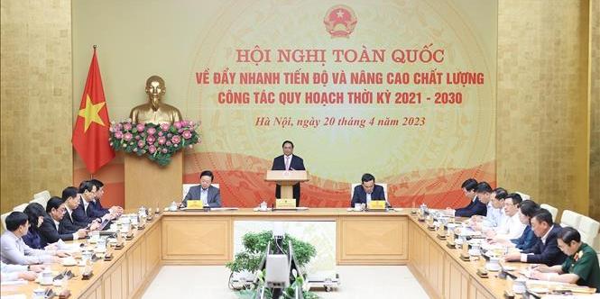 Thủ tướng Người đứng đầu Bộ, ngành, địa phương phối hợp đẩy nhanh tiến độ, nâng cao chất lượng công tác quy hoạch