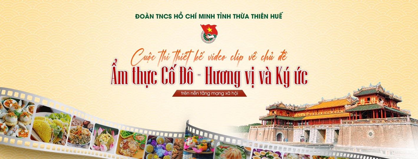 Phát động cuộc thi thiết kế video clip về chủ đề “Ẩm thực cố đô - hương vị và ký ức”