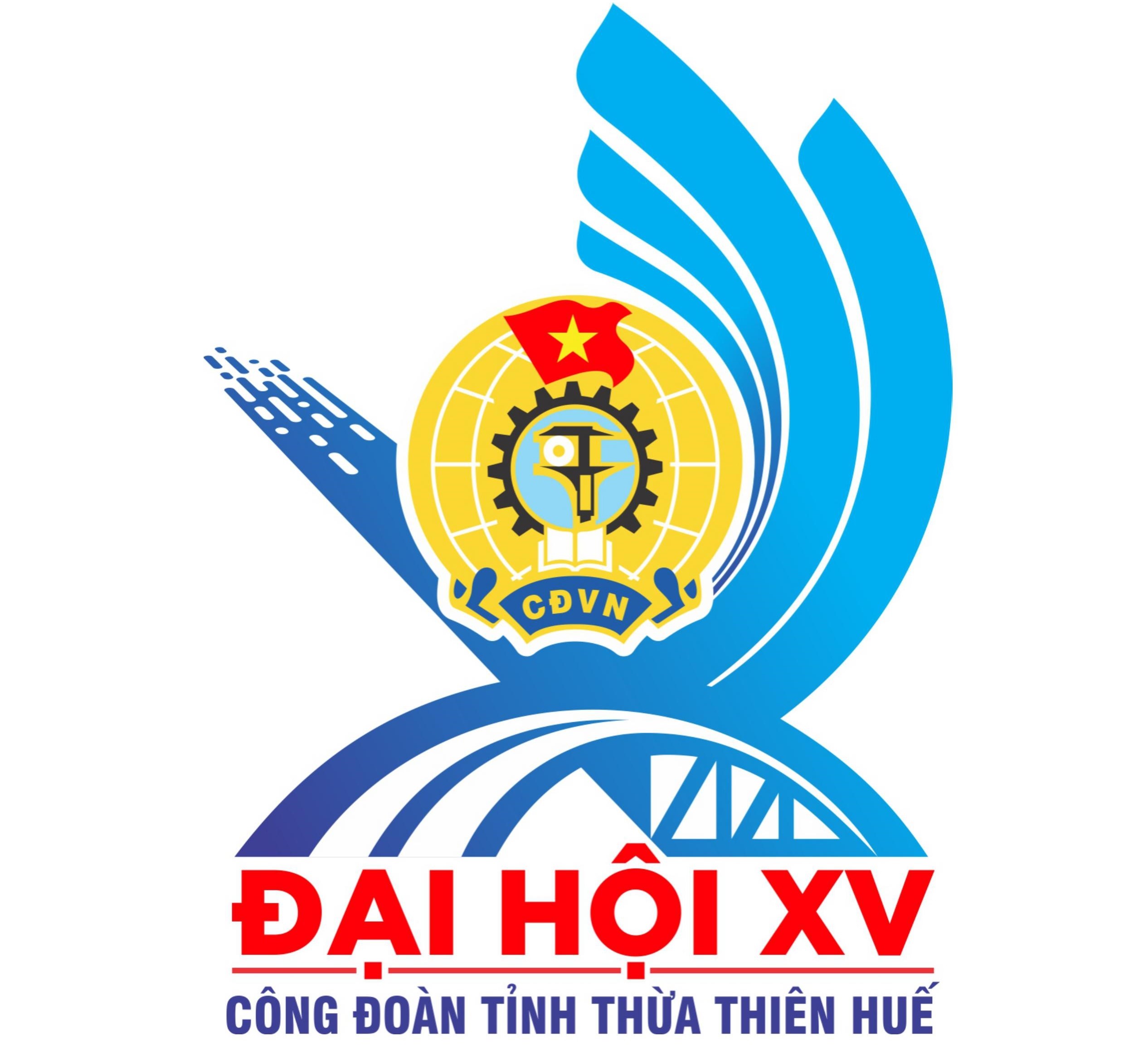 Công bố biểu trưng Đại hội Công đoàn tỉnh Thừa Thiên Huế lần thứ XV, nhiệm kỳ 2023-2028