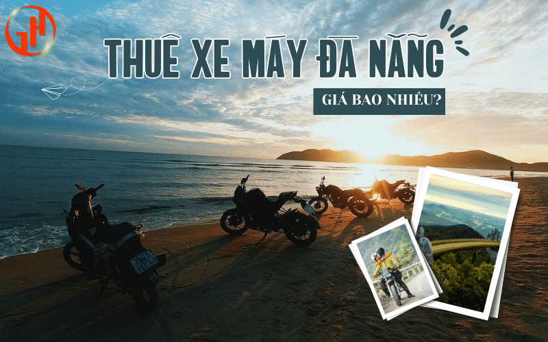 Top 5 địa chỉ cho thuê xe máy Đà Nẵng cực rẻ và uy tín
