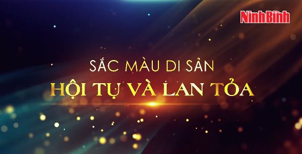 Festival Ninh Bình - Tràng An 2023 Sắc màu di sản - Hội tụ và lan tỏa