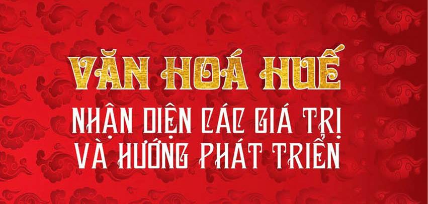 Nhiều ý kiến hay từ một cuốn sách về văn hóa Huế