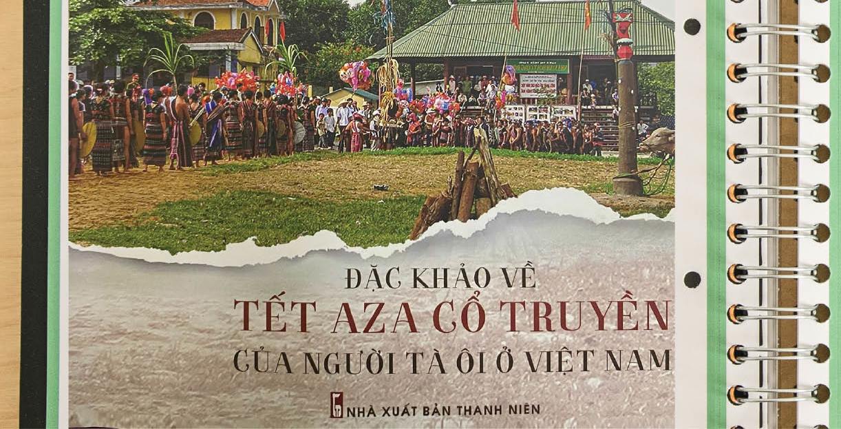 Một công trình đặc khảo về tết Aza của người Tà Ôi