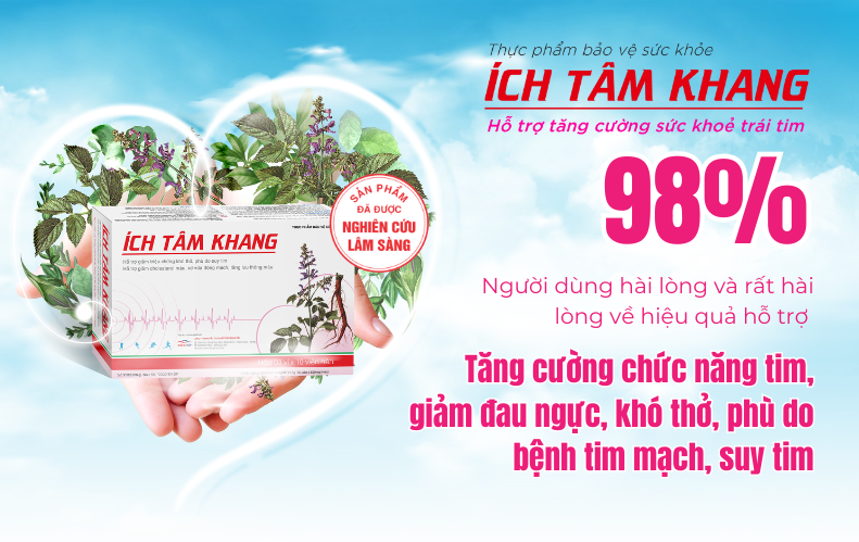Cải thiện bệnh tim to, ngừa suy tim, hết đau ngực nhờ Ích Tâm Khang