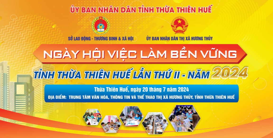 Thông báo Ngày hội việc làm bền vững tỉnh Thừa Thiên Huế lần thứ hai - năm 2024