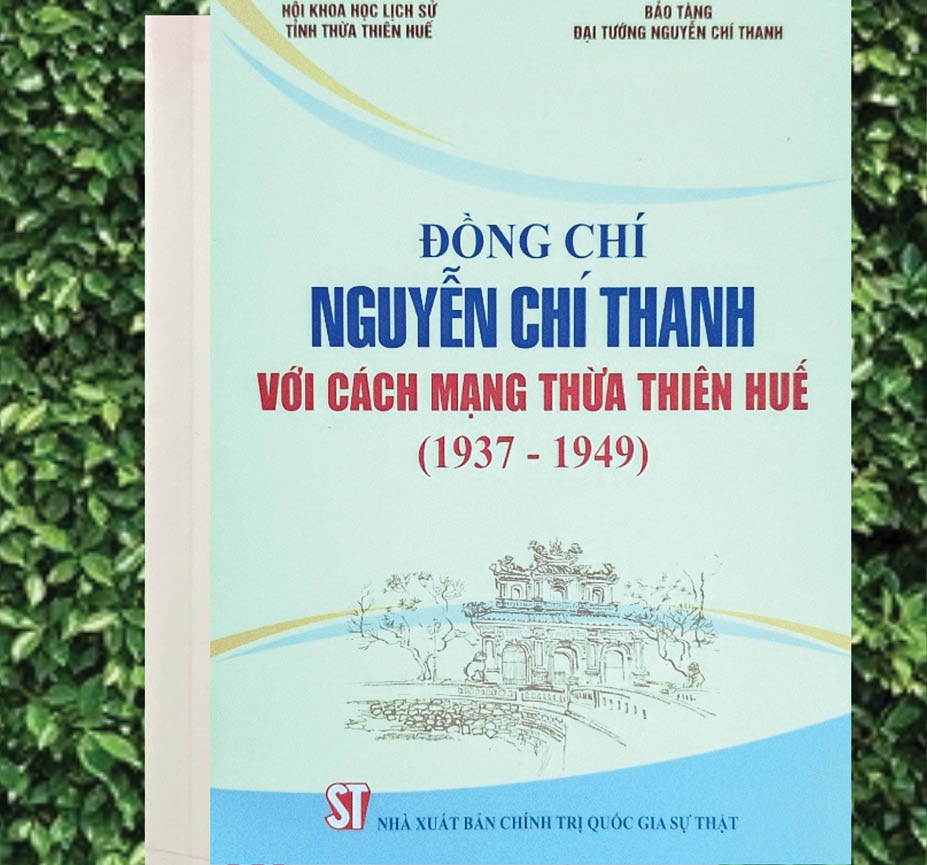 Đồng chí Nguyễn Chí Thanh với cách mạng Thừa Thiên Huế