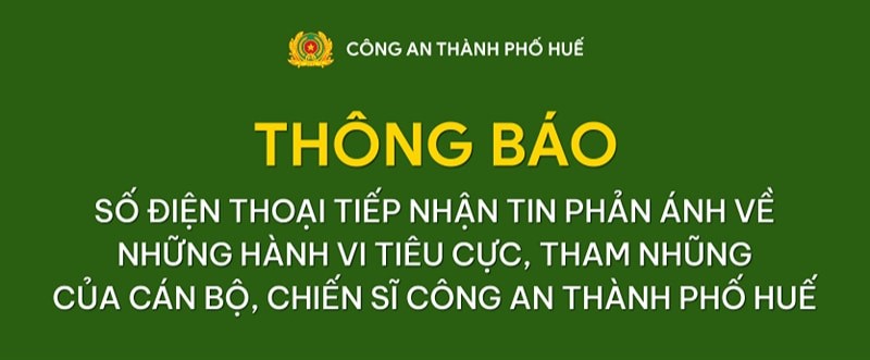 Công an TP Huế công bố số điện thoại tiếp nhận phản ánh về tiêu cực, tham nhũng
