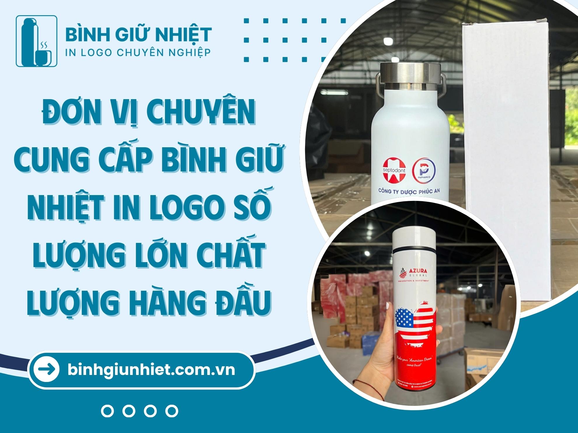 Đơn vị chuyên cung cấp bình giữ nhiệt in logo số lượng lớn chất lượng hàng đầu