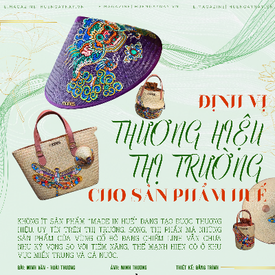 Định vị thương hiệu, thị trường cho sản phẩm Huế - Kỳ 1 Dấu ấn của người trẻ