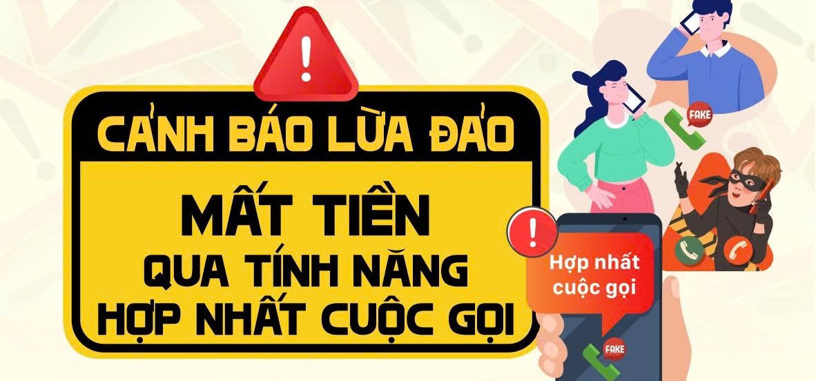 Cảnh giác với thủ đoạn lừa đảo qua tính năng hợp nhất cuộc gọi