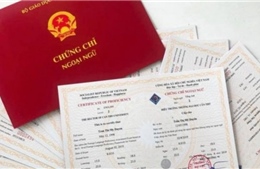 Một số điểm mới trong tổ chức thi cấp chứng chỉ năng lực ngoại ngữ của nước ngoài