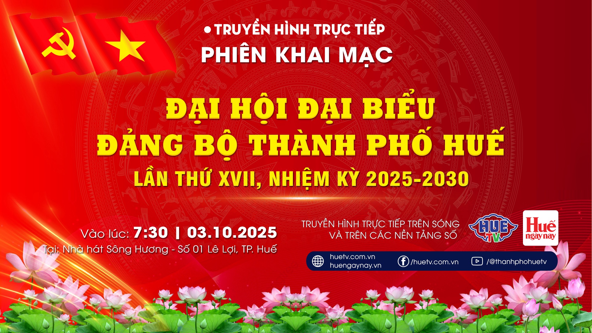 Truyền hình trực tiếp khai mạc Đại hội đại biểu Đảng bộ thành phố Huế lần thứ XVII, nhiệm kỳ 2025 - 2030