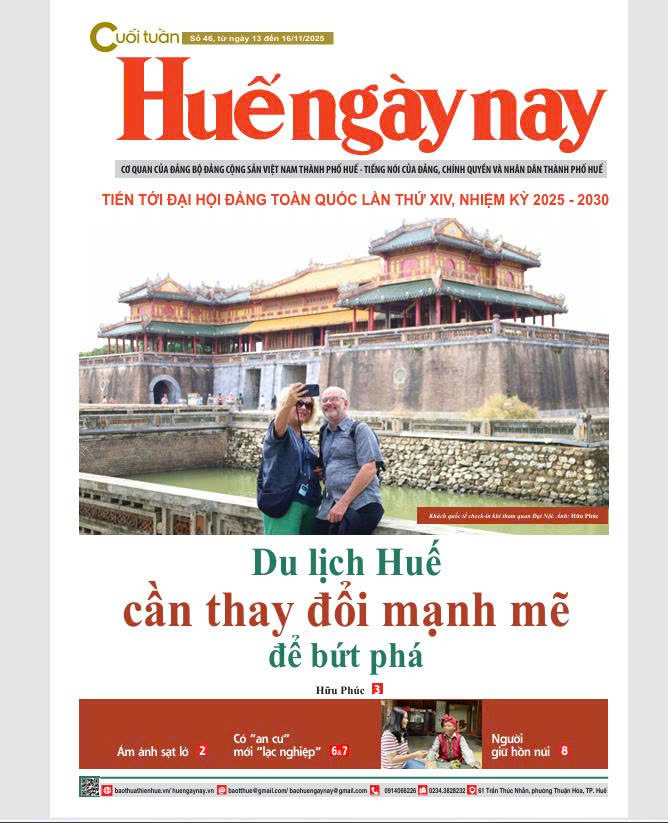 Mời đón đọc Huế ngày nay Cuối tuần số 46, ra ngày 13 11