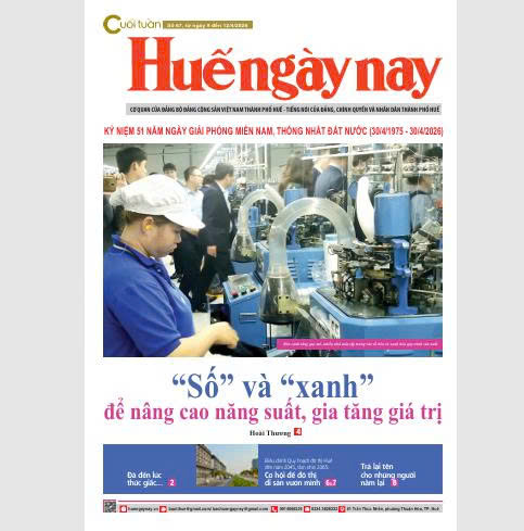 Mời đón đọc Huế ngày nay Cuối tuần số 67, ra ngày 9 4