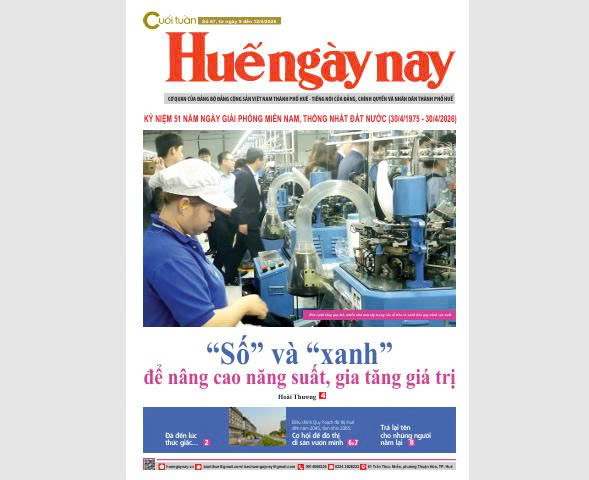 Mời đón đọc Huế ngày nay Cuối tuần số 67, ra ngày 9 4