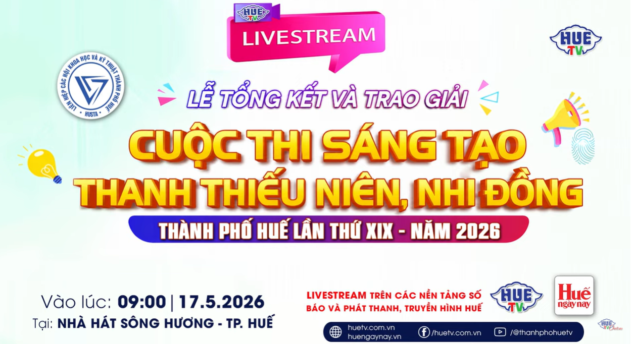 Lễ tổng kết - Trao giải cuộc thi Sáng tạo thanh thiếu niên, nhi đồng năm 2026