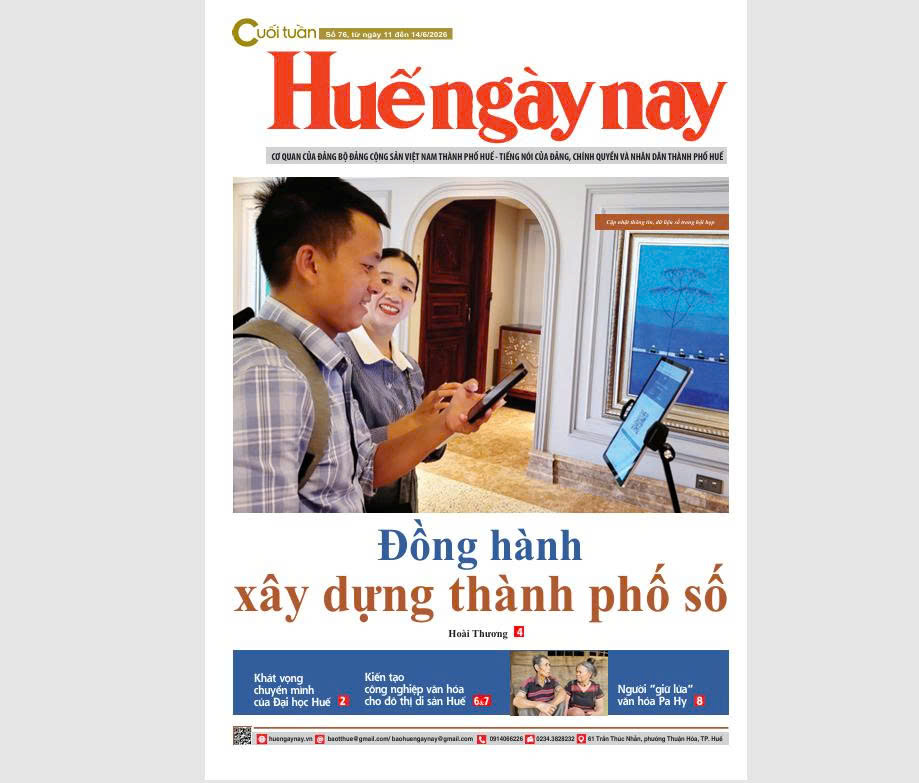 Mời đón đọc Huế ngày nay Cuối tuần số 76, ra ngày 11 6