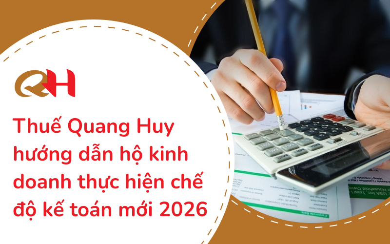 Thuế Quang Huy hướng dẫn hộ kinh doanh thực hiện chế độ kế toán mới theo thông tư 152 2025 TT-BTC