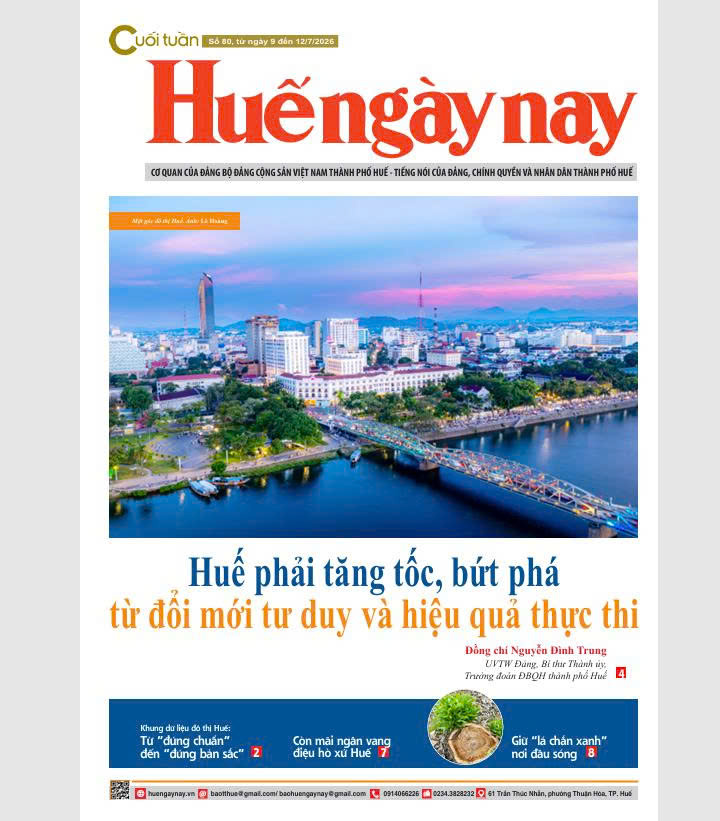 Mời đón đọc Huế ngày nay Cuối tuần số 80, ra ngày 9 7