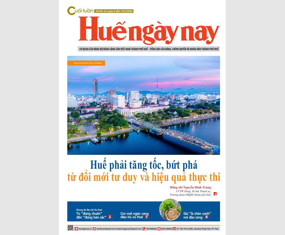 Mời đón đọc Huế ngày nay Cuối tuần số 80, ra ngày 9 7