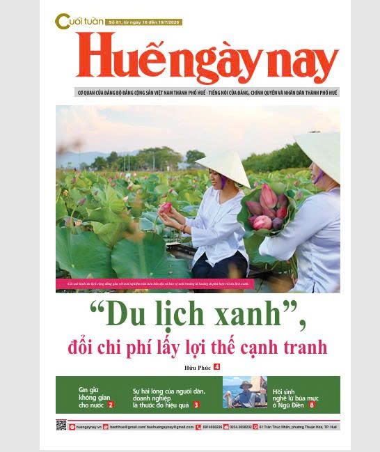Mời đón đọc Huế ngày nay Cuối tuần số 81, ra ngày 16 7