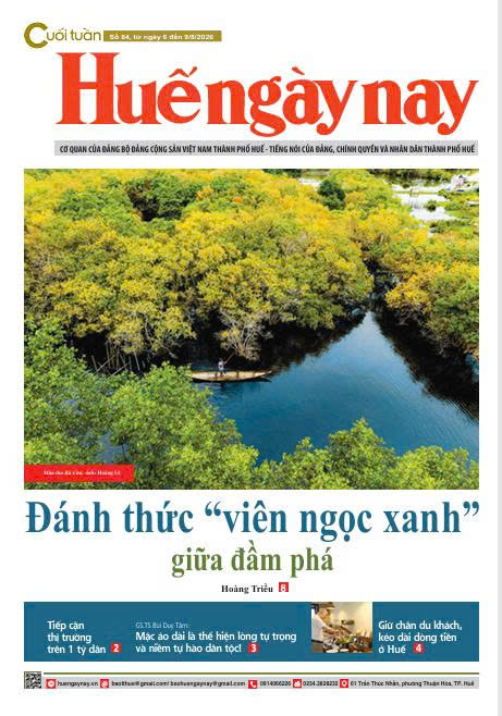 Mời đón đọc Huế ngày nay Cuối tuần số 84, ra ngày 6 8
