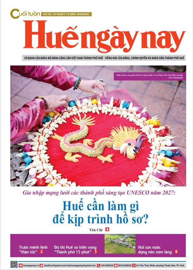 Mời đón đọc Huế ngày nay Cuối tuần số 85, phát hành ngày 13 8