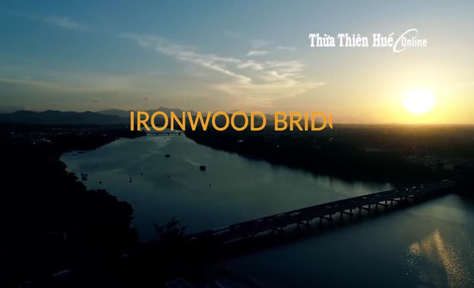 Ironwood bridge on the Huong River
