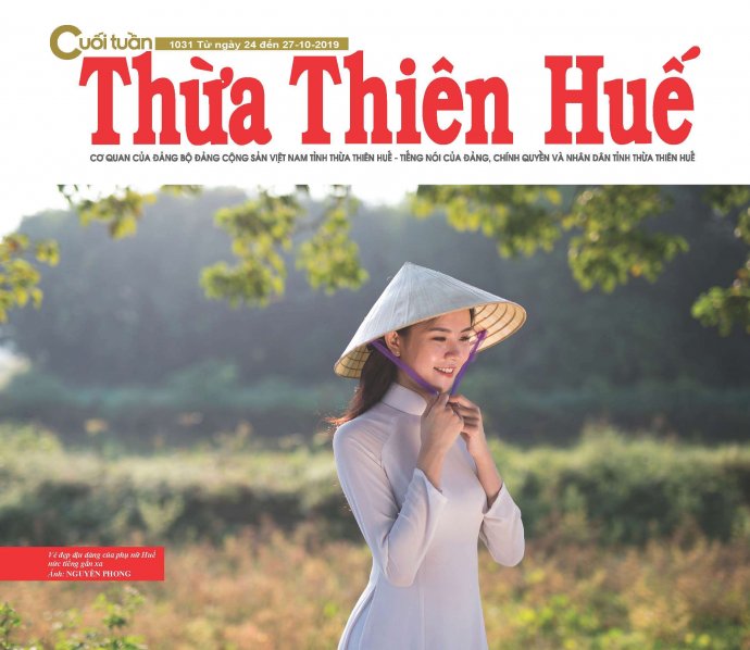 Thừa Thiên Huế Cuối tuần 1031 với những bài viết đặc sắc nhất