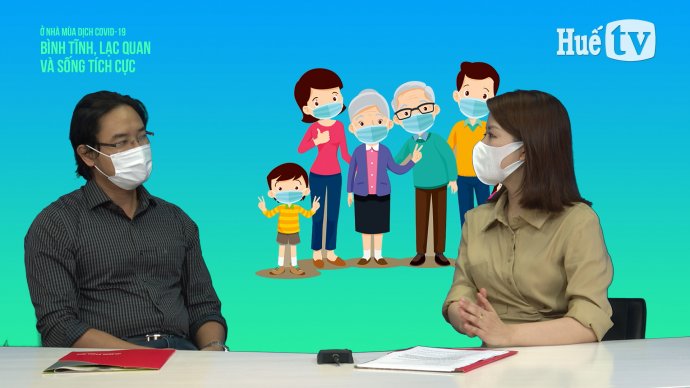 Ở nhà mùa dịch COVID-19: Bình tĩnh, lạc quan và sống tích cực