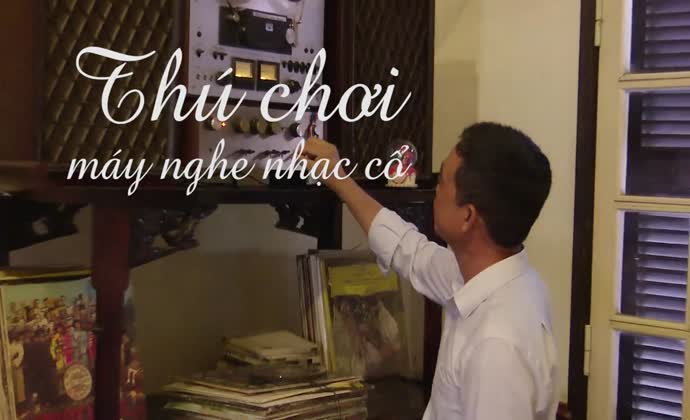 Thú chơi máy nghe nhạc cổ