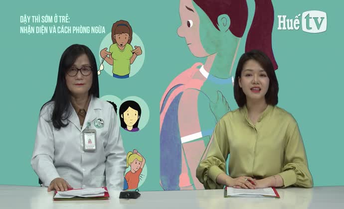 Dậy thì sớm ở trẻ  - Nhận diện và cách phòng ngừa