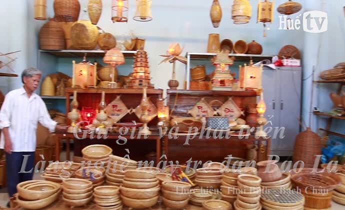 Giữ gìn và phát triển Làng nghề mây tre đan Bao La