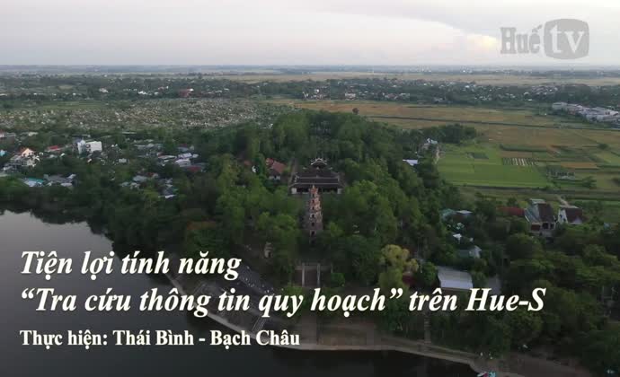 Tiện lợi tính năng “Tra cứu thông tin quy hoạch” trên Hue-S