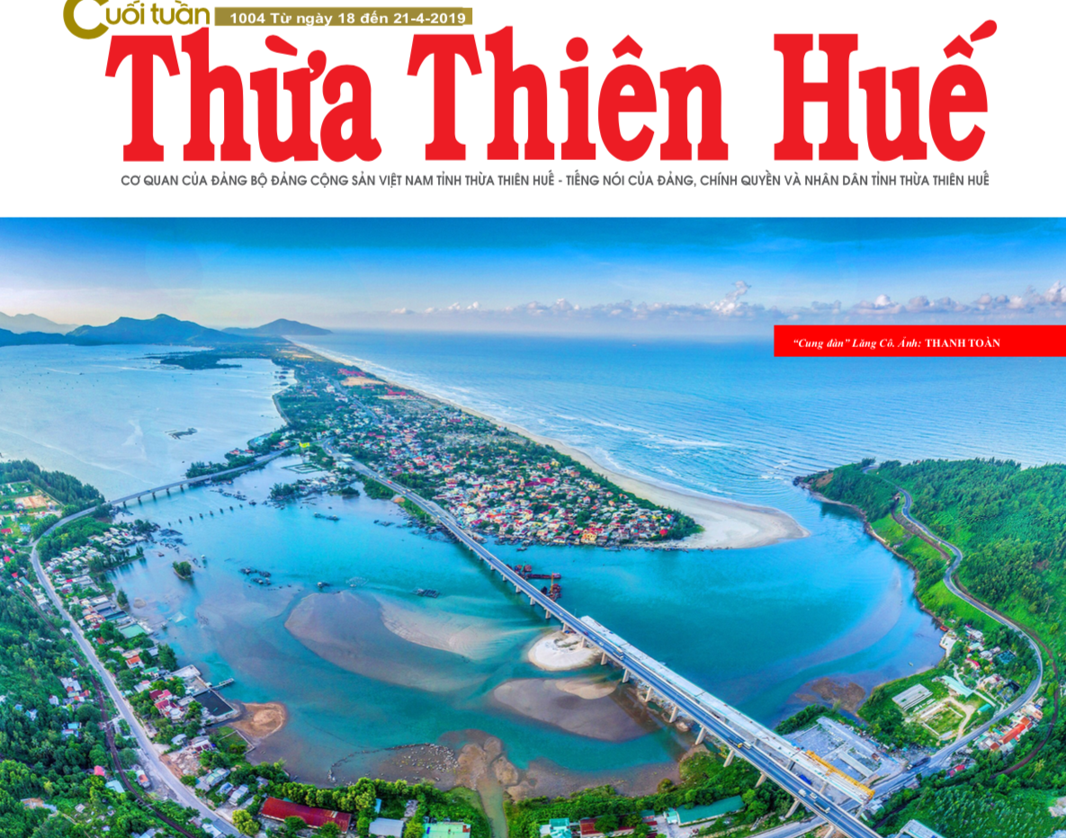 Thừa Thiên Huế Cuối tuần số 1004 có gì