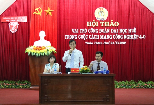 “Vai trò Công đoàn Đại học Huế trong cuộc cách mạng công nghiệp 4 0”