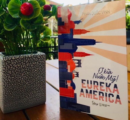 Ra mắt sách “Eureka America – Ơ kìa nước Mỹ ”