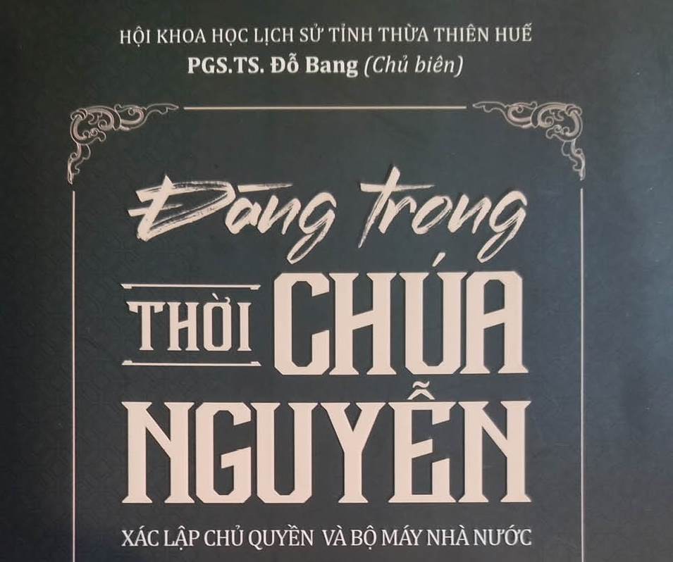 Thấy gì ở “Đàng Trong thời chúa Nguyễn”