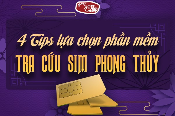 4 Tips để lựa chọn phần mềm tra cứu sim phong thủy