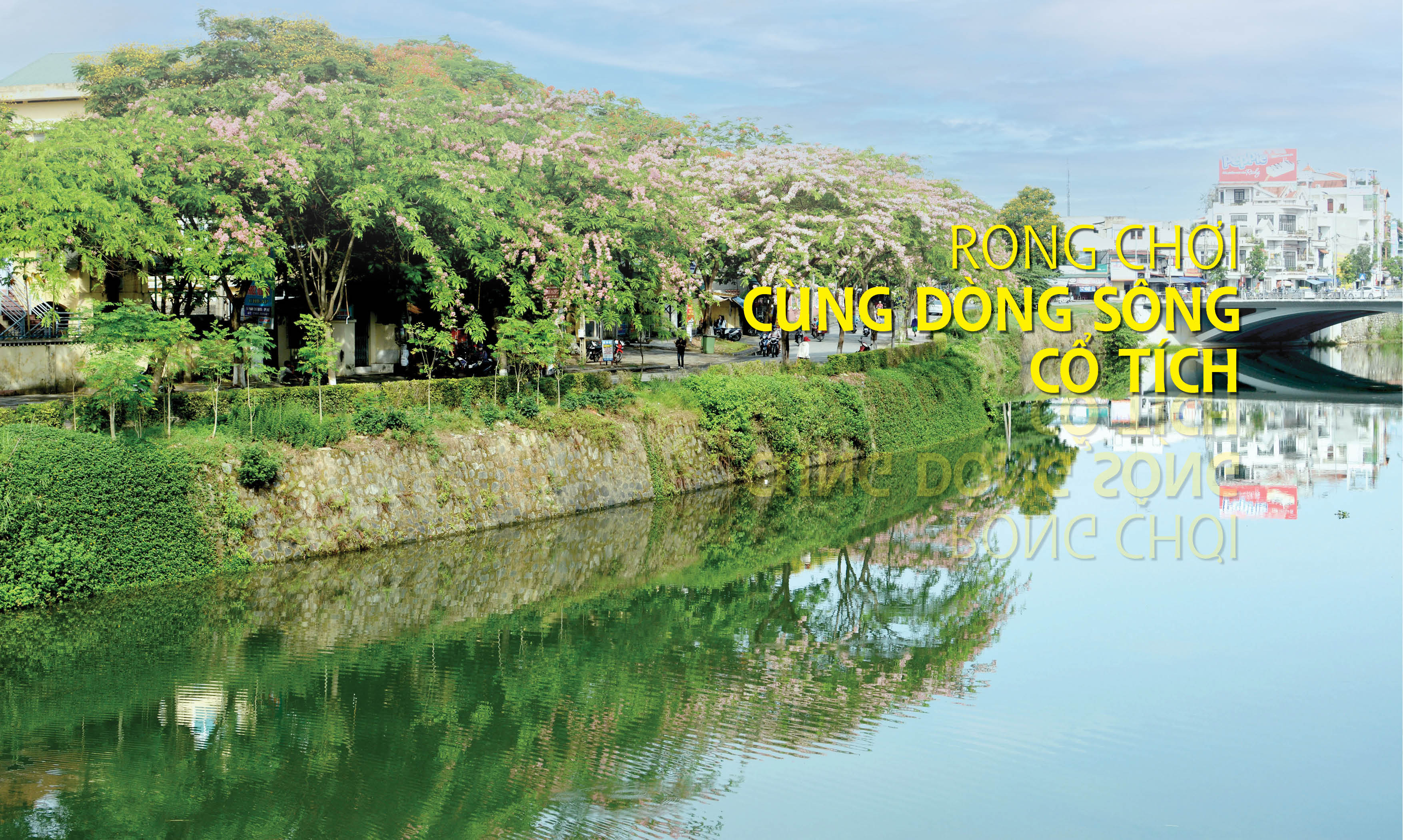 Rong chơi cùng dòng sông cổ tích