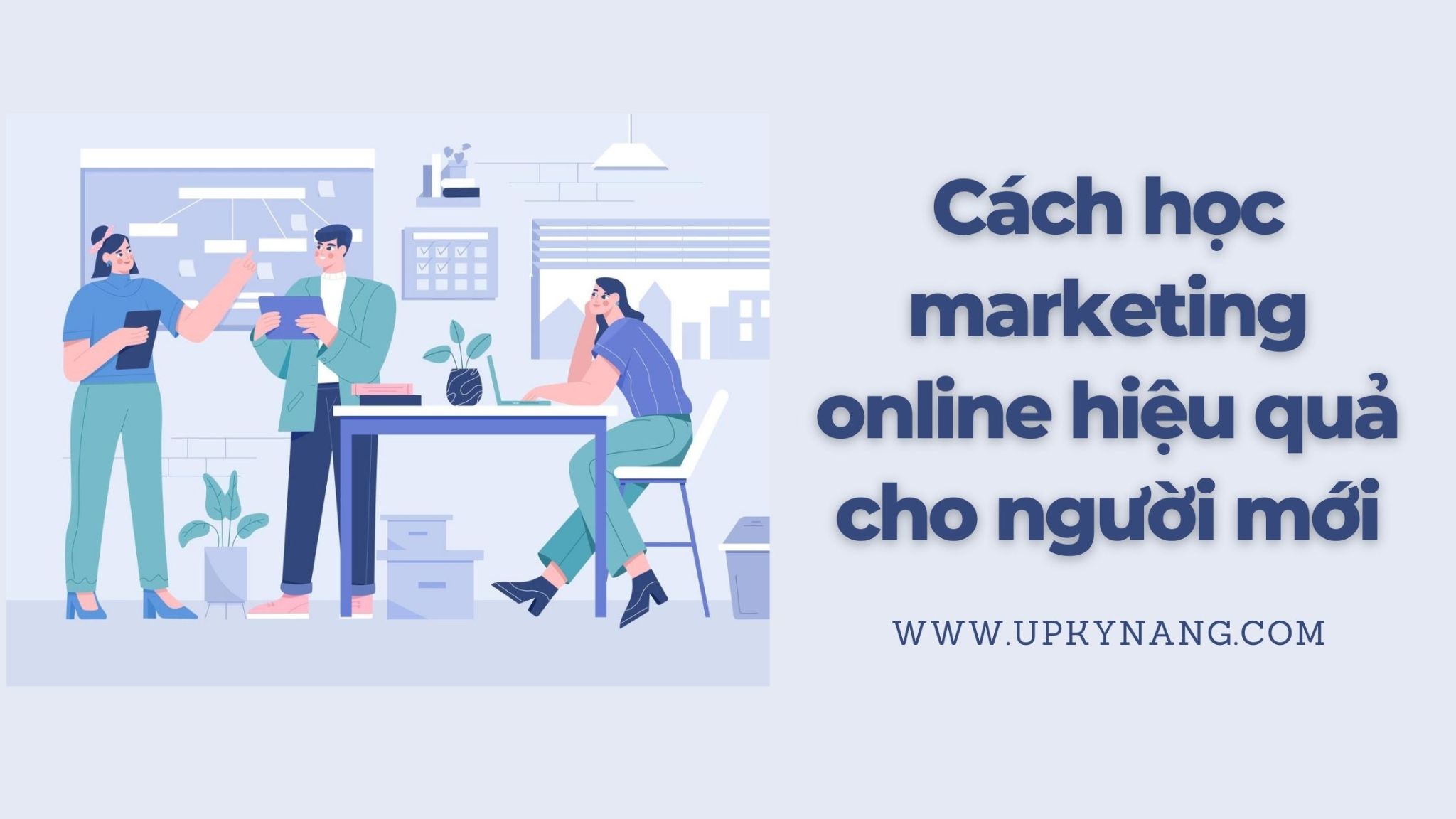 Cách học marketing online hiệu quả cho người mới