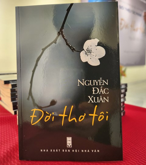 Ra mắt tập thơ “Đời thơ tôi” của nhà nghiên cứu Nguyễn Đắc Xuân